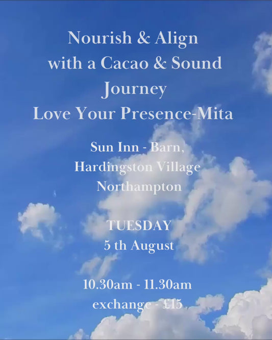 Cacao and Sound - Nourish Your Soul - Connect with Mita